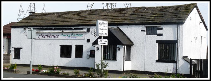 Shahbaaz Curry Cottage, Old Barn, Radcliffe Moor Road, Radcliffe, Manchester, M26 3WL.